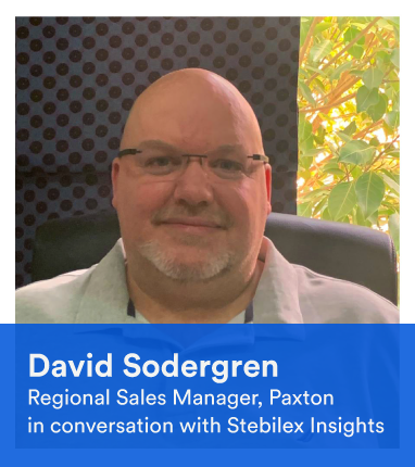David Sodergren 
- Regional Sales Manager, Paxton